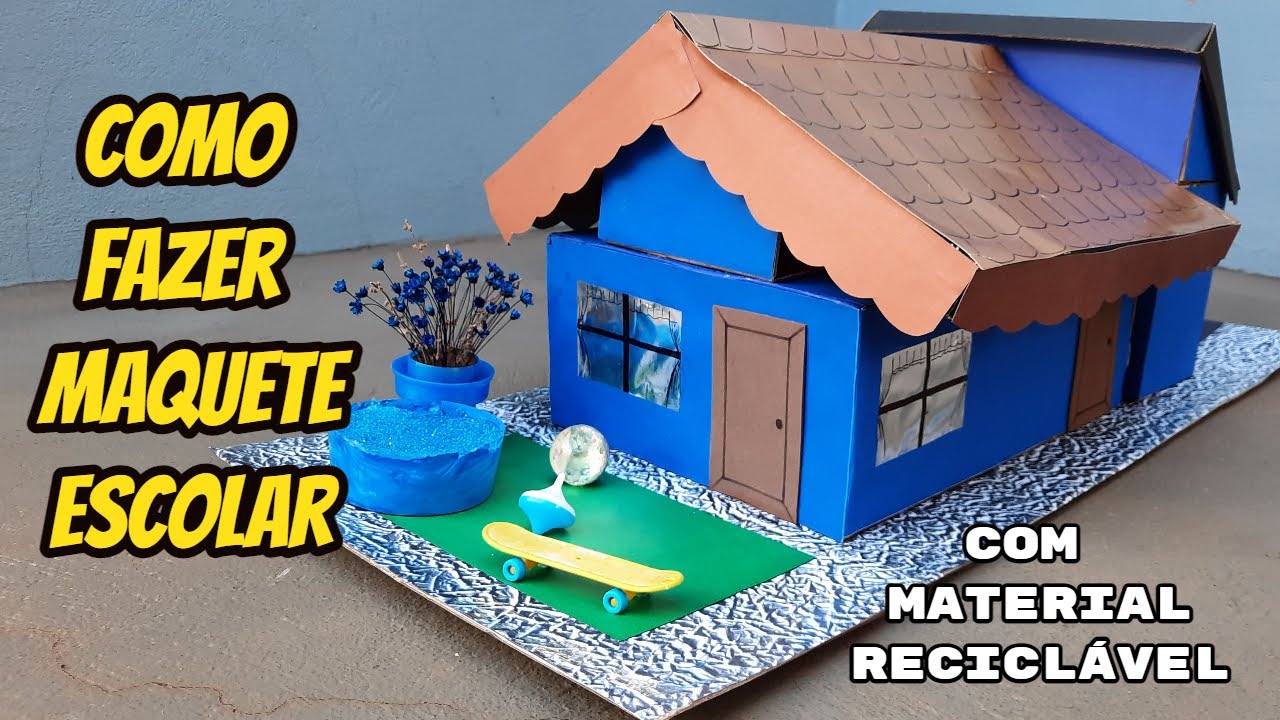 Como fazer MAQUETE ESCOLAR com material reciclável.