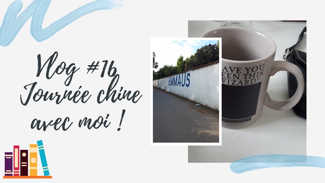 Vlog #16 Une journée chine avec moi !!