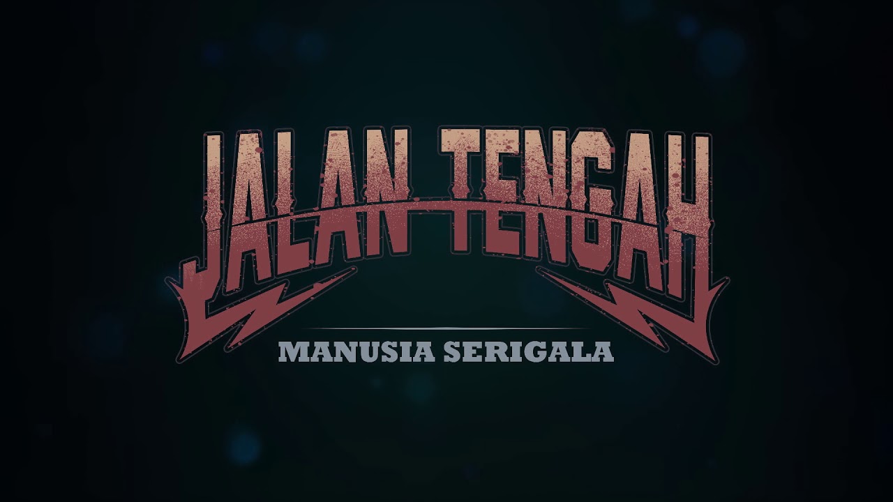 JALAN TENGAH - MANUSIA SERIGALA (AUDIO)