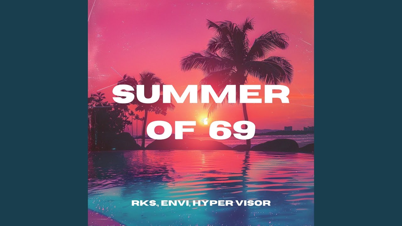Summer of '69 - Techno Version