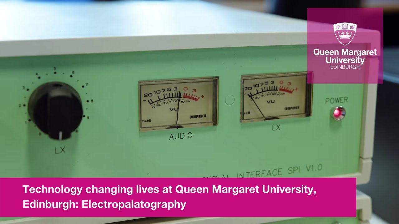 Electropalatography: the technology changing lives at Queen Margaret University