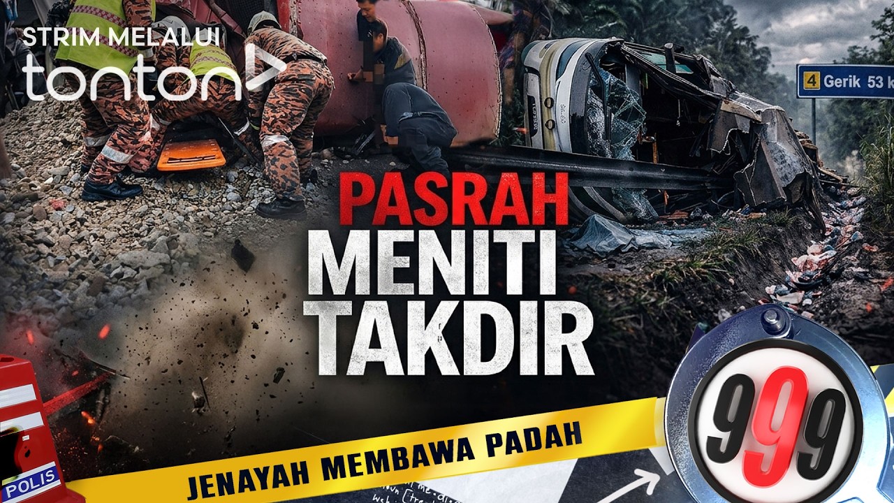 [FULL] 999 (2026) | 31 Mar - Pasrah Meniti Takdir | Tonton