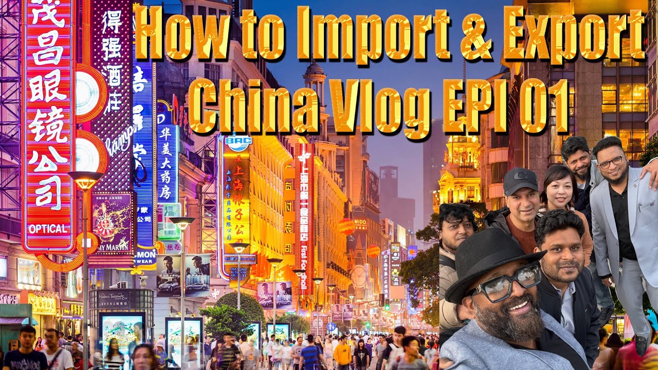 China Vlog Episode London Tamil Vlog - 01 | How to Import & Export China | London Thamilan |