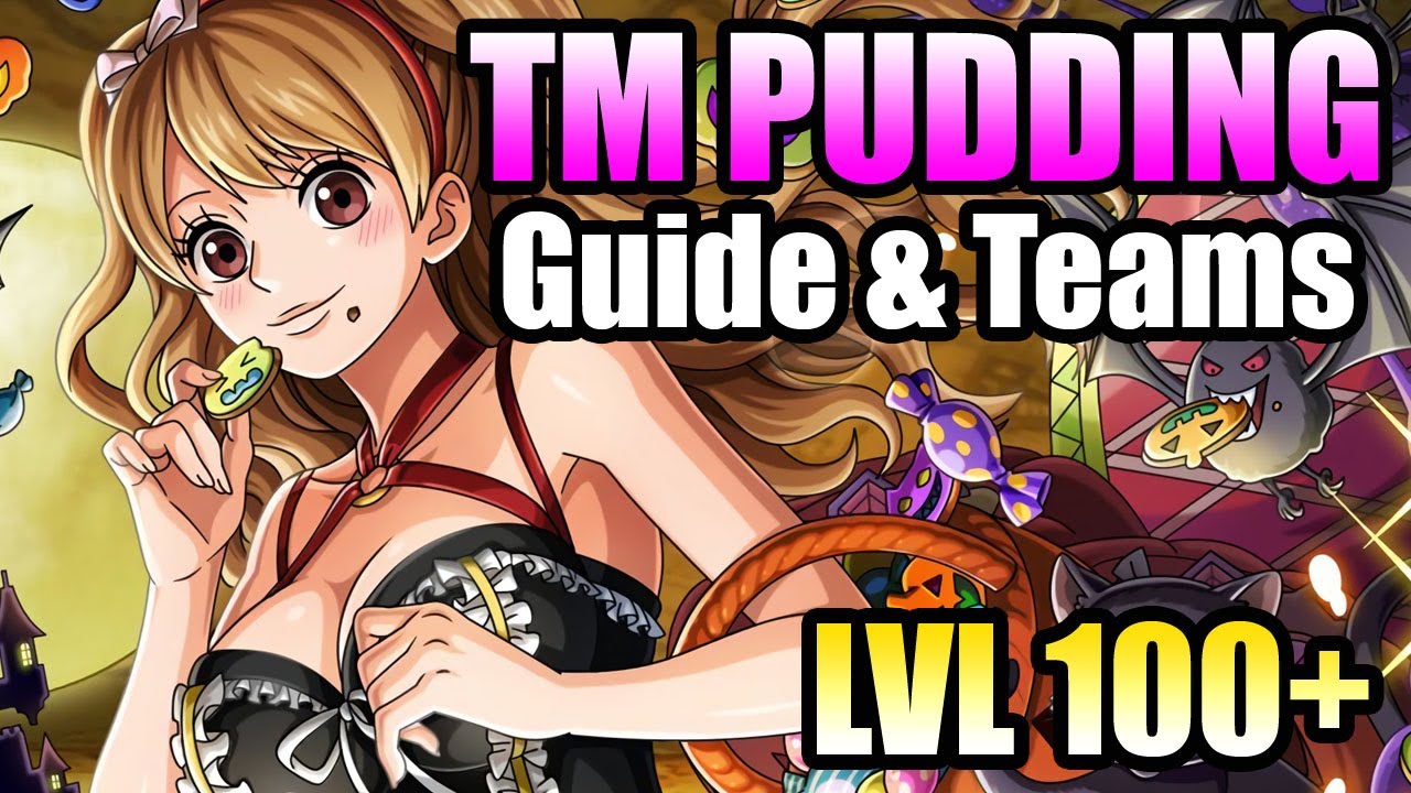 PUDDING TREASURE MAP PREPARATION ~ Guide and free to play teams - One Piece Treasure Cruise