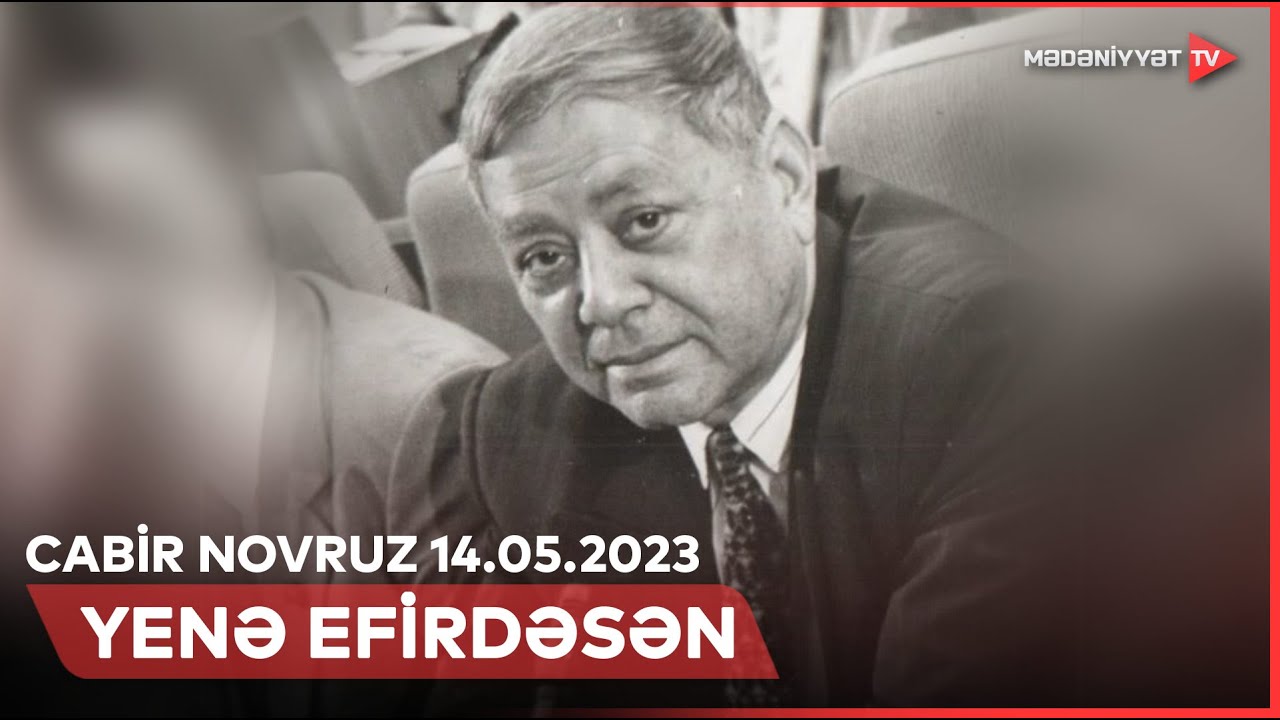 Yenə efirdəsən - Cabir Novruz | 14.05.2023