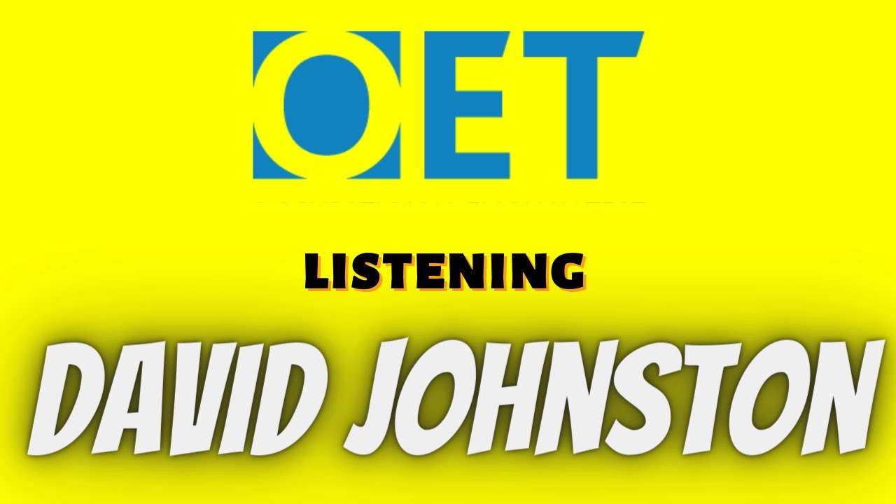 David Johnston listening test with answers  OET 2.0 online classroom