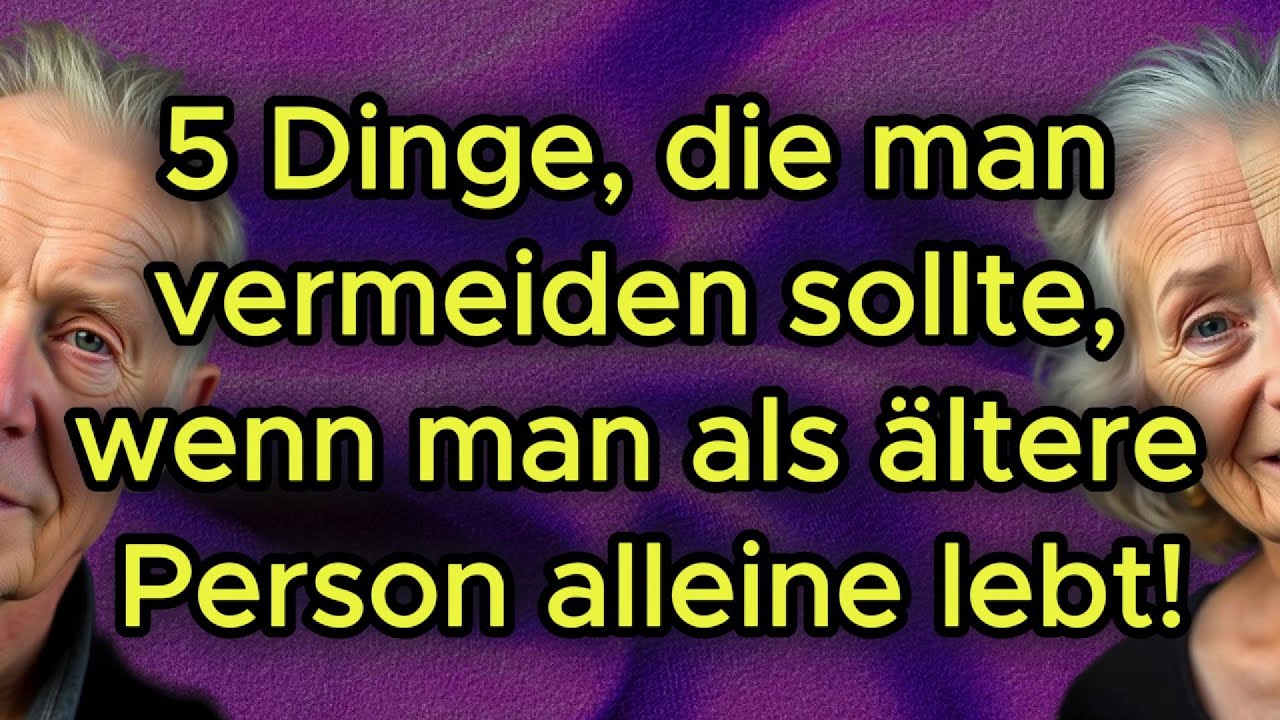 ❗ 5 Dinge die man vermeiden sollte, wenn man als ältere Person allein lebt (über die niemand spricht