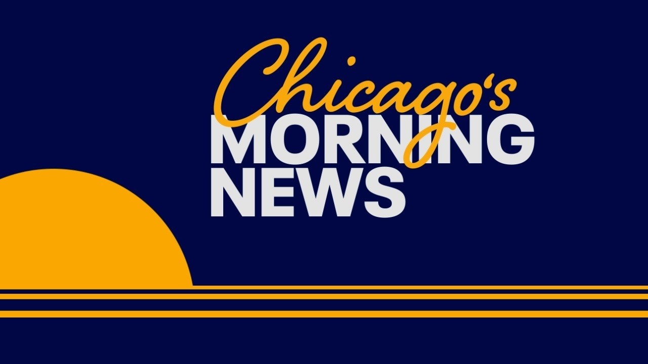 Chicago Morning News at 5 a.m. - Thursday, Sep. 17, 2026