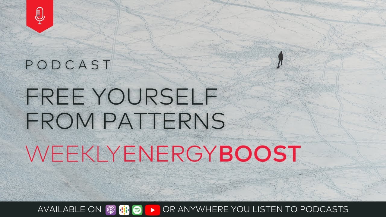 Free Yourself From Patterns | Weekly Energy Boost