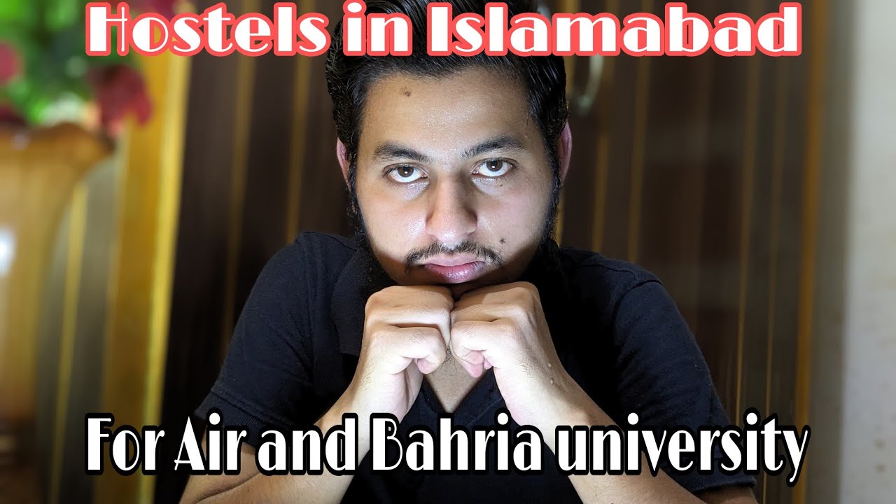 Hostels in Islamabad for Air and Bahria university in 2023