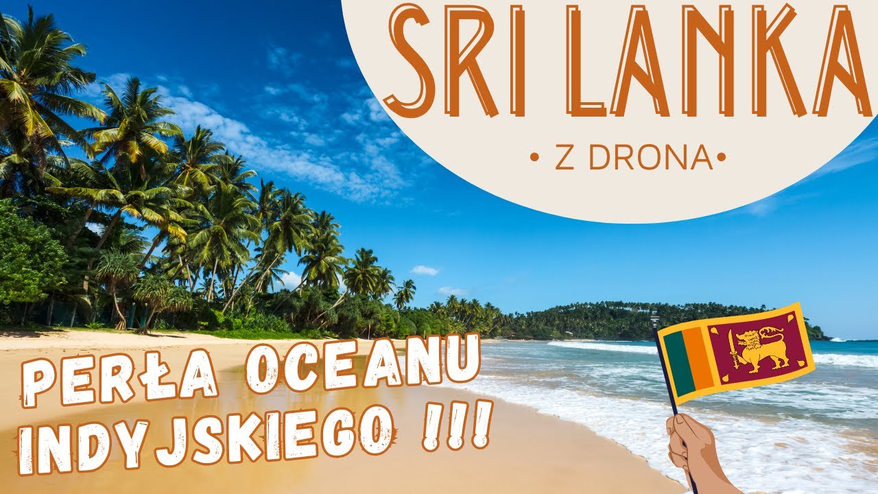 🇱🇰 Sri Lanka - Perła oceanu Indyjskiego, plaże, zabytki, atrakcję. Rajskie krajobrazy❤️