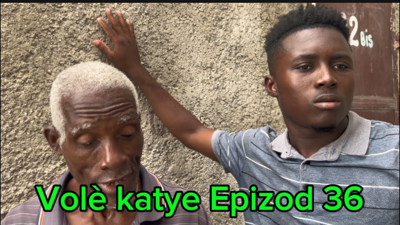 Volè katye Epizod 36 taktik pral jwenn jistis li