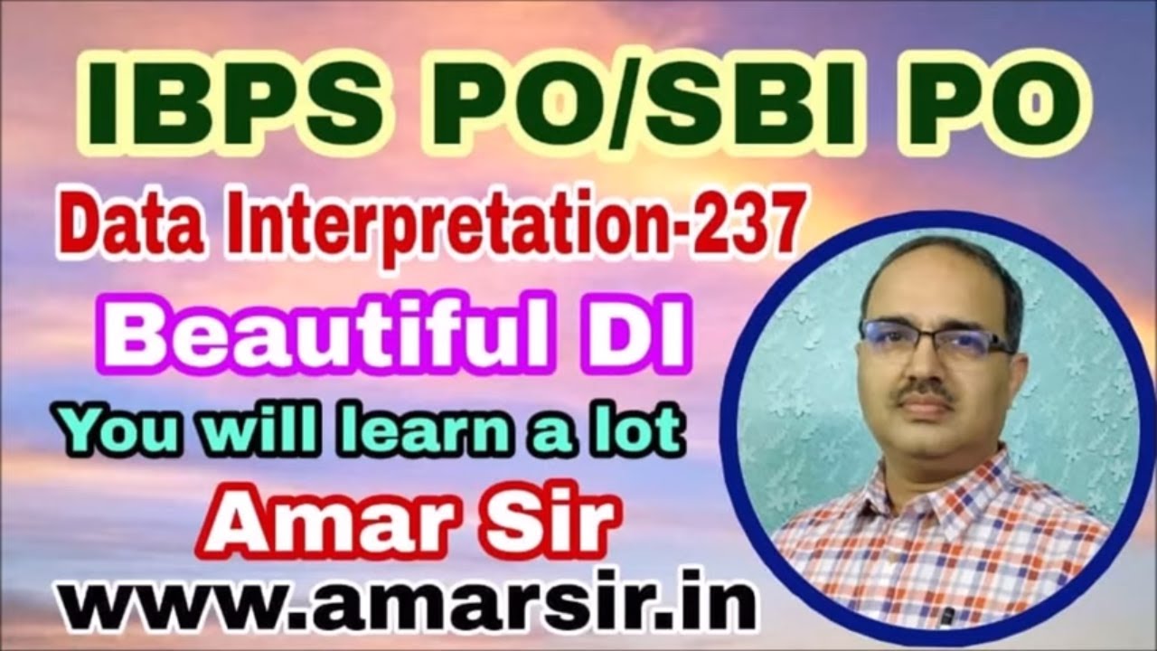 Data Interpretation Questions-237 (Beautiful DI) IBPS POSBI PO-IBPS RRB PO #Amar Sir