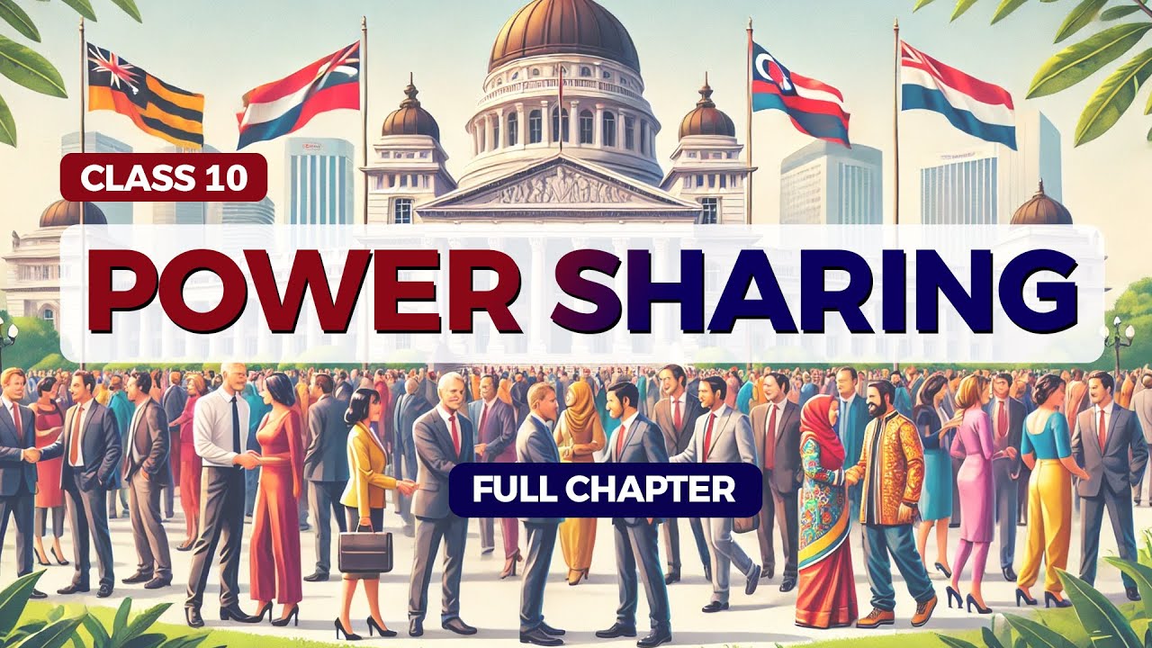 Power Sharing Class 10 Full Chapter  | Class 10 Civics Chapter 1 | CBSE | NCERT
