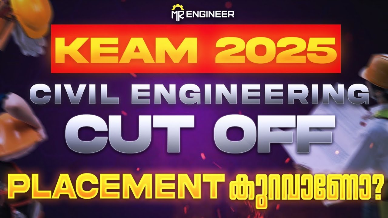 KEAM 2025 RANK LIST CIVIL ENGINEERING CUTOFF | MR ENGINEER KEAM
