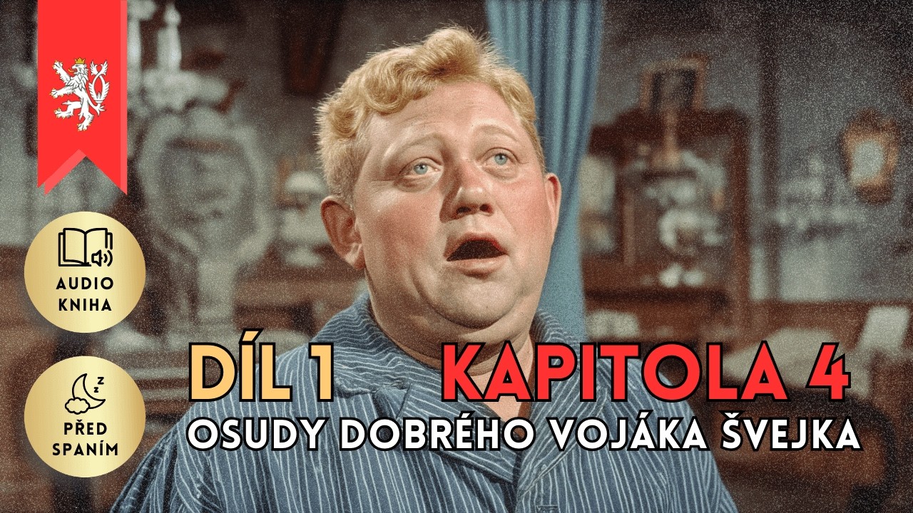 Osudy dobrého vojáka Švejka – Kapitola 4: Švejka vyhodili z blázince | Díl I | audiokniha
