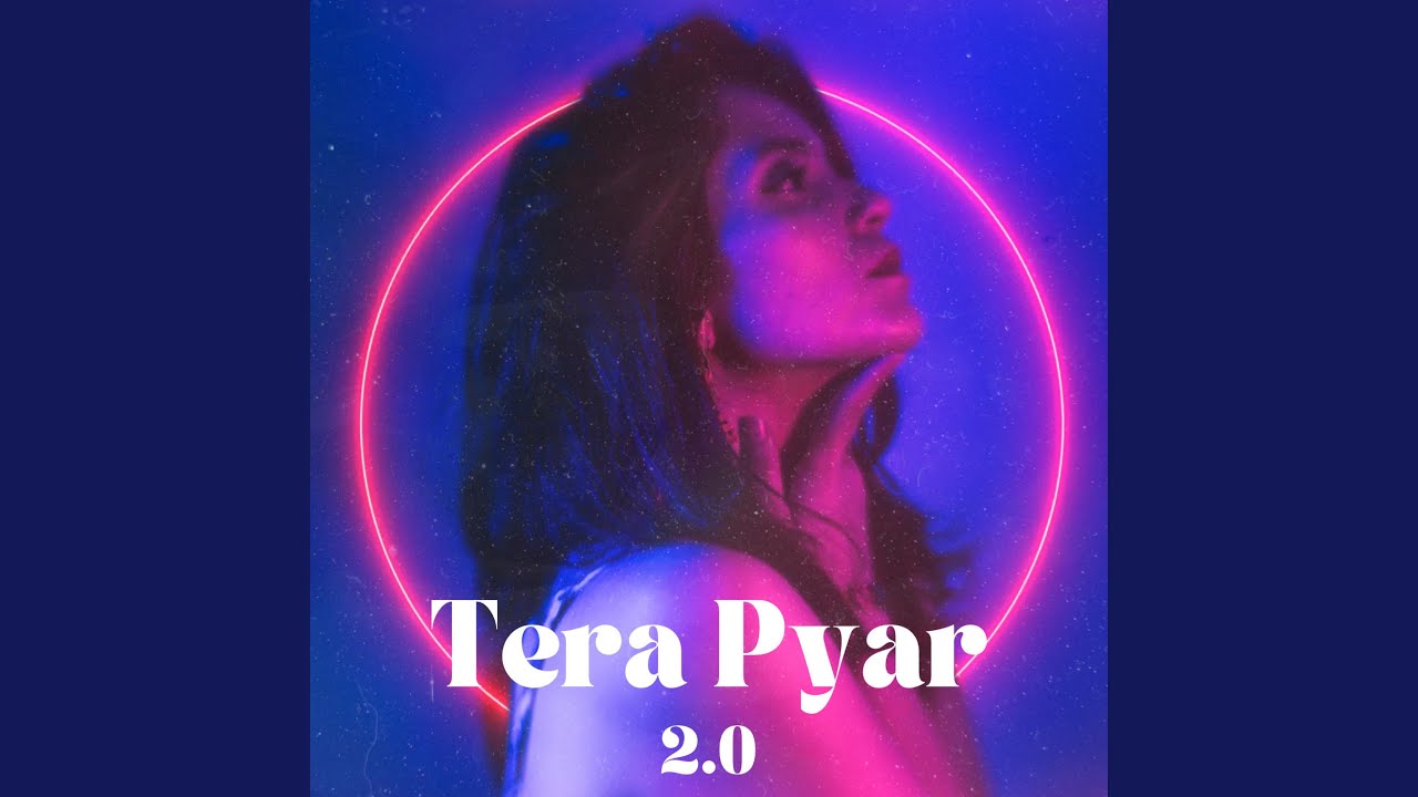 Tera Pyar 2.0