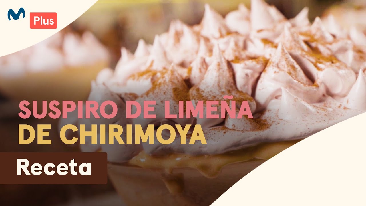 Postre peruano: receta completa de suspiro de limeña de chirimoya| Dulces Secretos