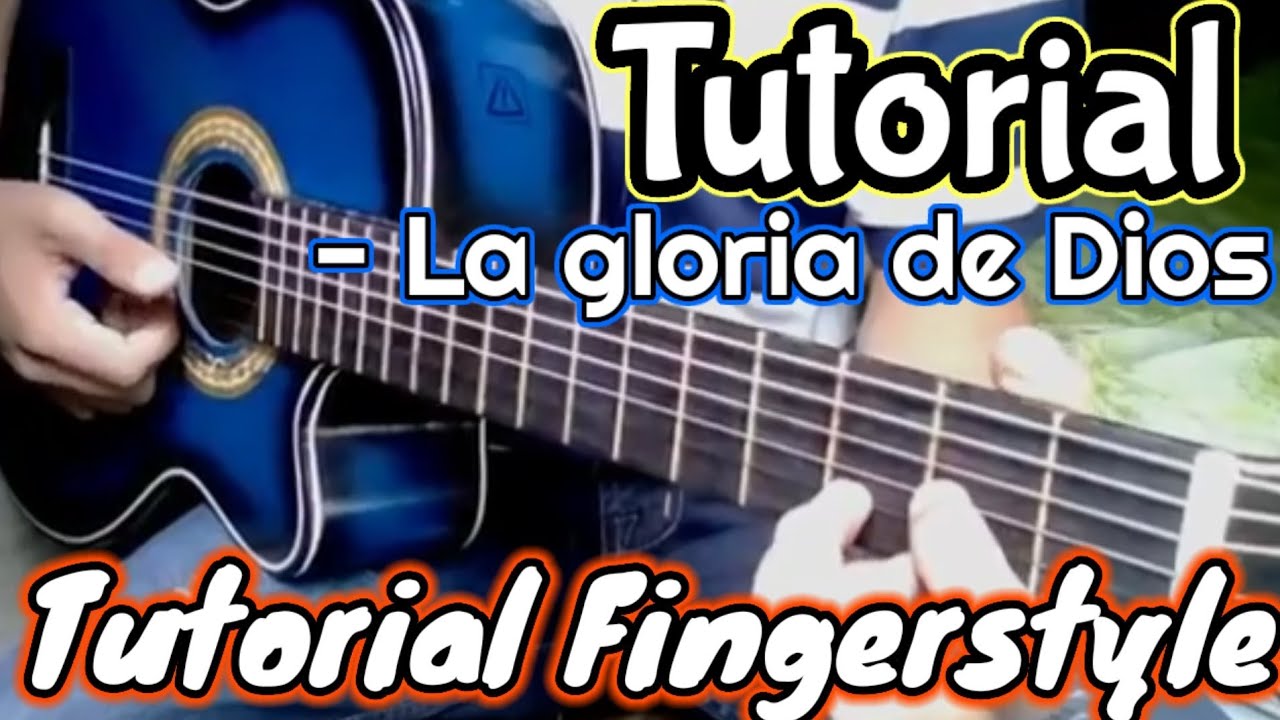 Tutorial * LA GLORIA DE DIOS * Eva Luna Montaner, Guitarra Estilo Fingerstyle