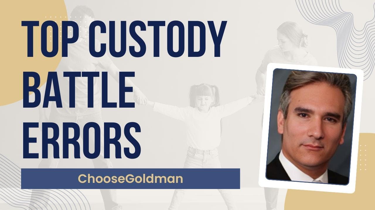 What Is the Biggest Mistake in a Custody Battle