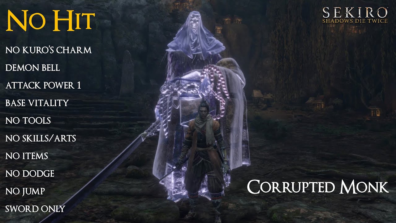 Non-stop deflections ft. Corrupted Monk (AP1/DB/CL No hit/skills/items/tools/dodge/jump) - Sekiro