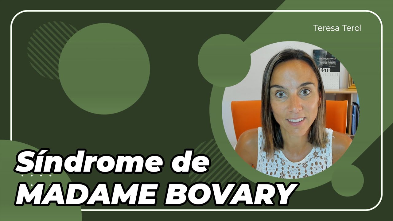 El síndrome de MADAME BOVARY, origen y características