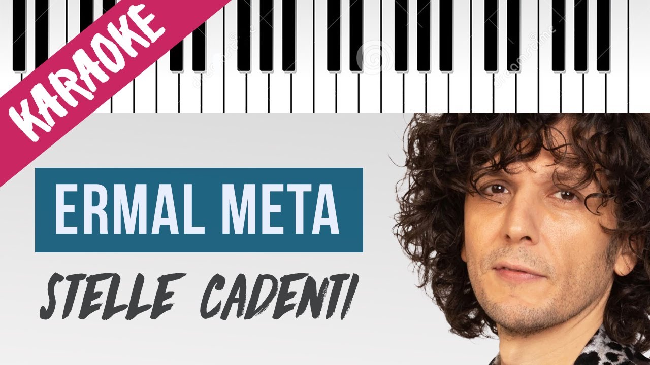 Ermal Meta | Stelle Cadenti // Piano Karaoke con Testo