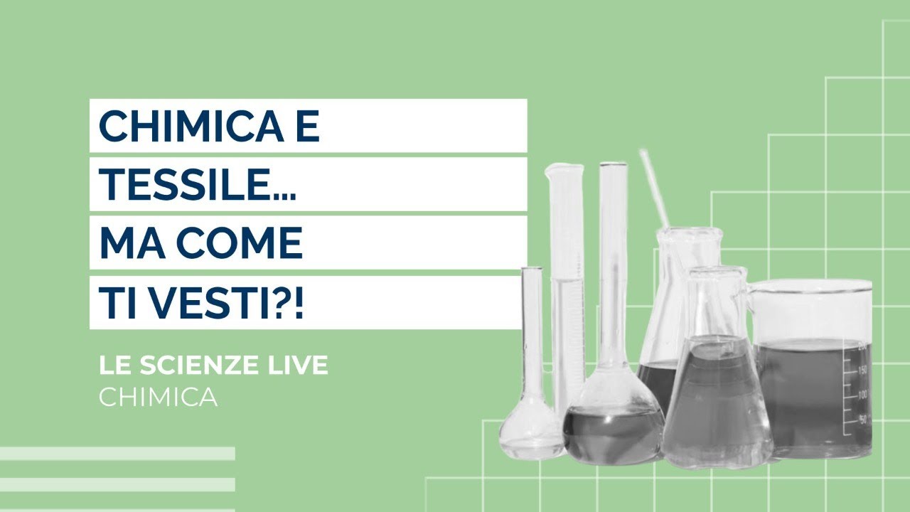 Chimica e tessile... ma come ti vesti!? | Luca Scotti, Andrea Russo, Filippo Servalli