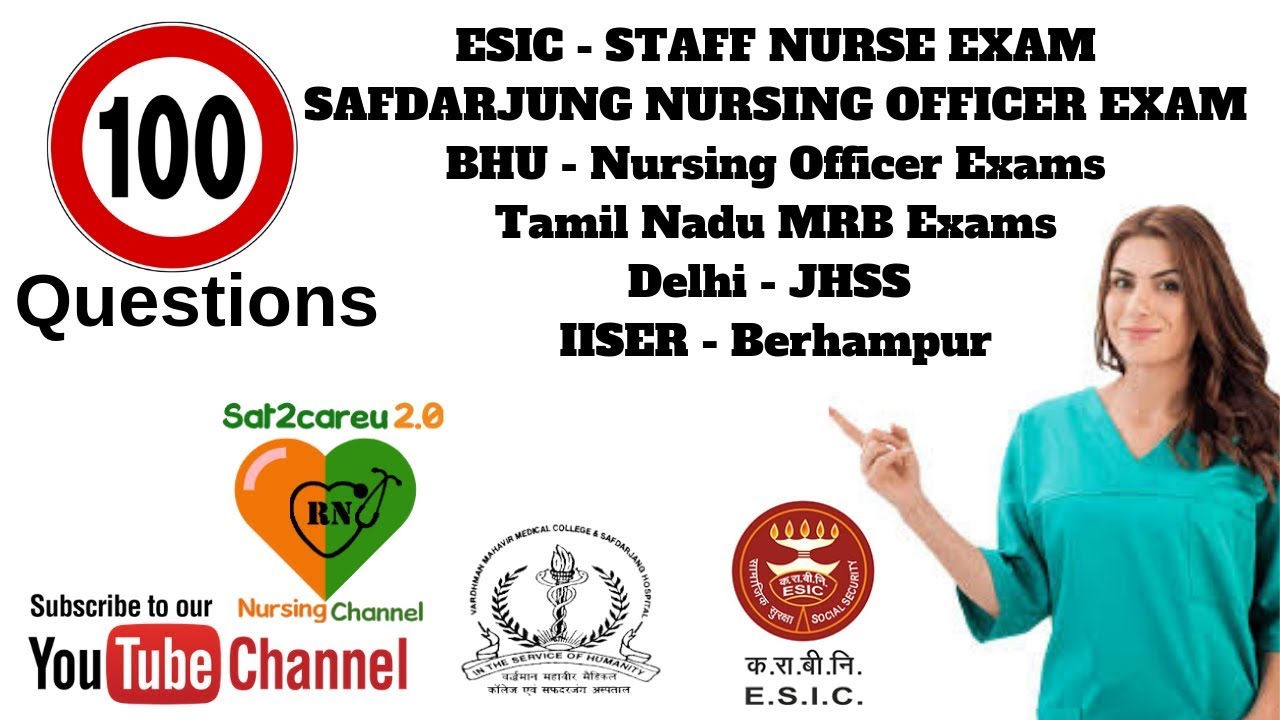 100 Most Important Questions for ESIC & Safdarjung Nursing Officer Exams 2019