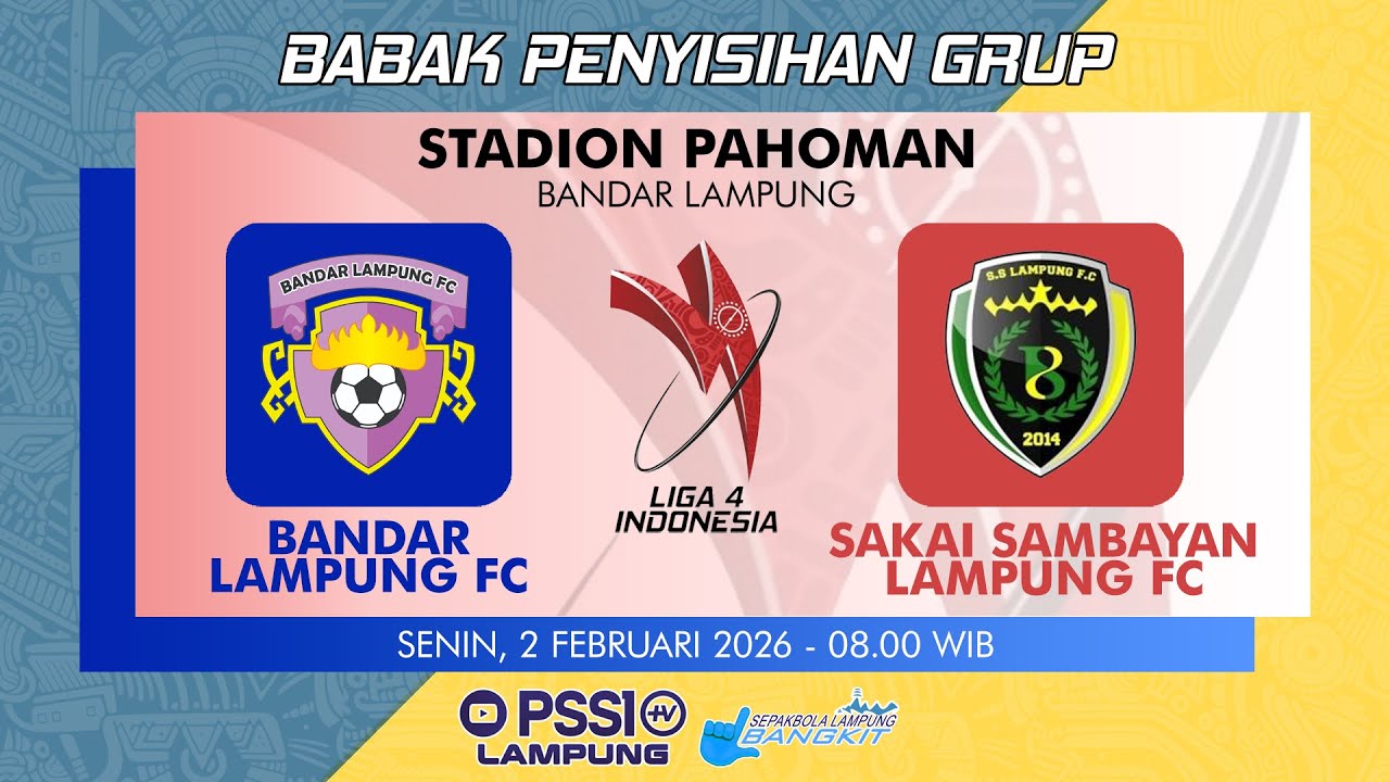 [🔴LIVE] Bandar Lampung FC vs Sakai Sambayan Lampung FC | LIGA 4 2026 PROVINSI LAMPUNG