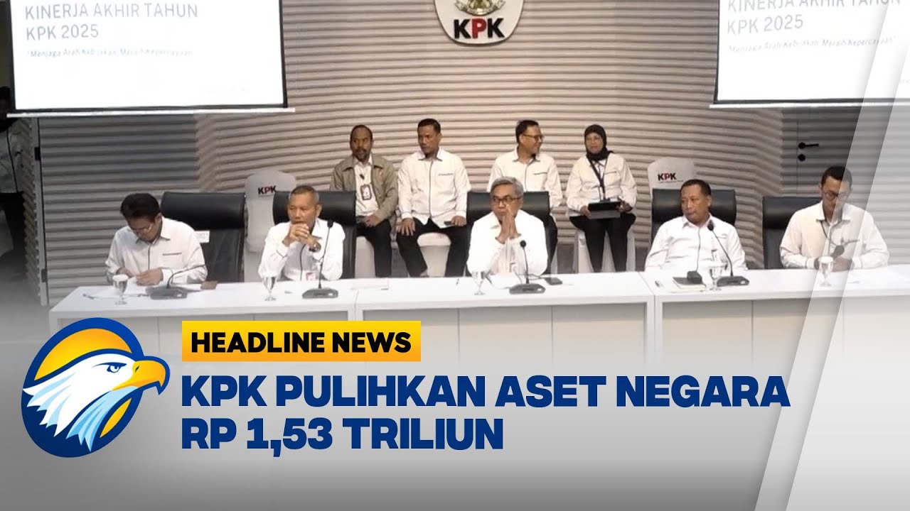 [HEADLINE NEWS, 23/12]  KPK Tetapkan 118 Tersangka Korupsi Selama 2025
