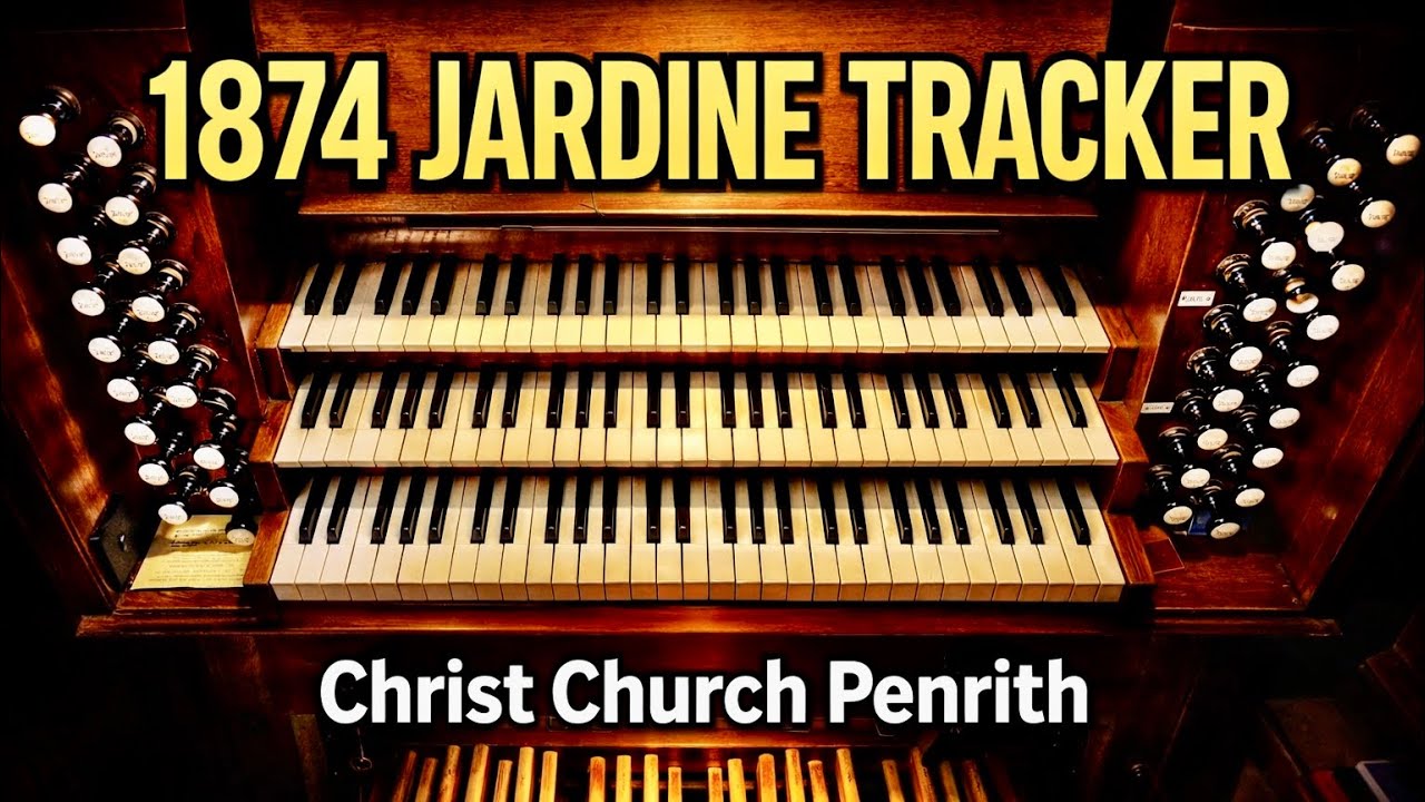From 2 to 3 Manuals | 150-Year-Old JARDINE & CO Tracker in Penrith