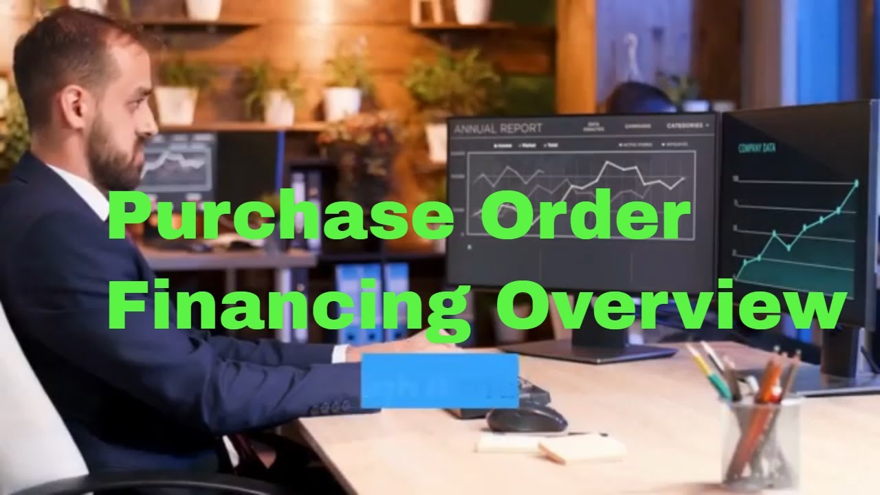 How To Get Purchase Order Financing