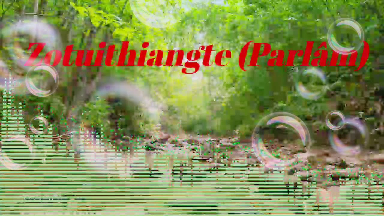 Zotuithiangte - Parl&acirc;m (Audio)