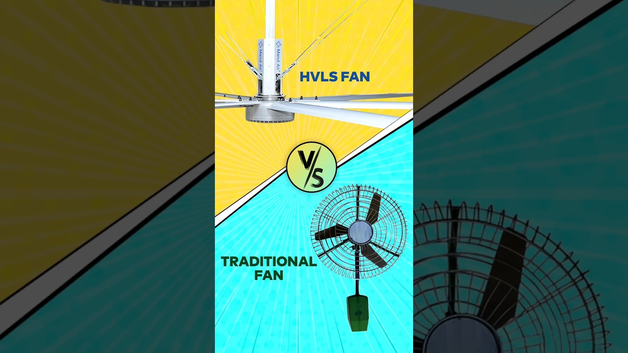 HVLS Fans Vs Traditional Fans | HVLS Fans | Marut Air