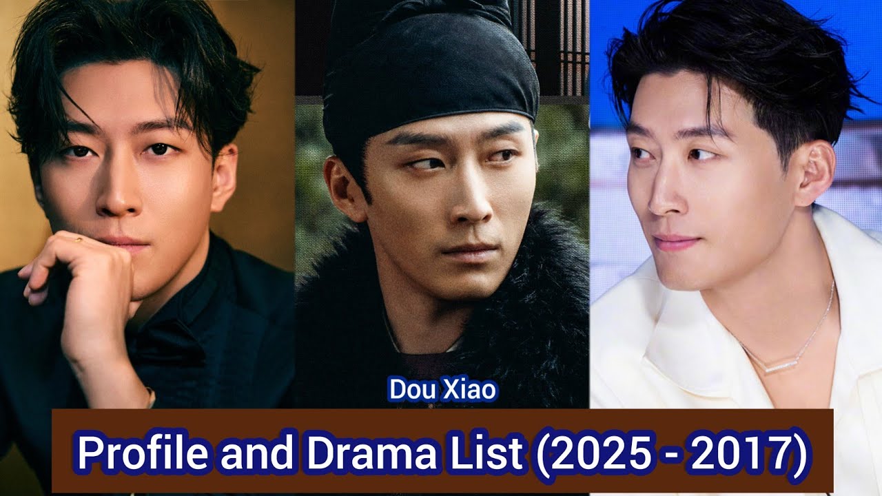 Dou Xiao Shawn Dou (Kill My Sins) | Profile and Drama List (2025 - 2017) |