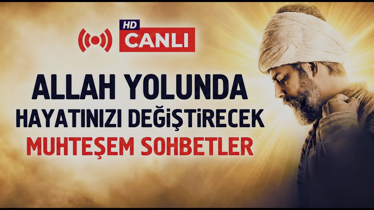 🔴Canlı - Allah Yolunda Huzur Veren Dini Sohbetler.