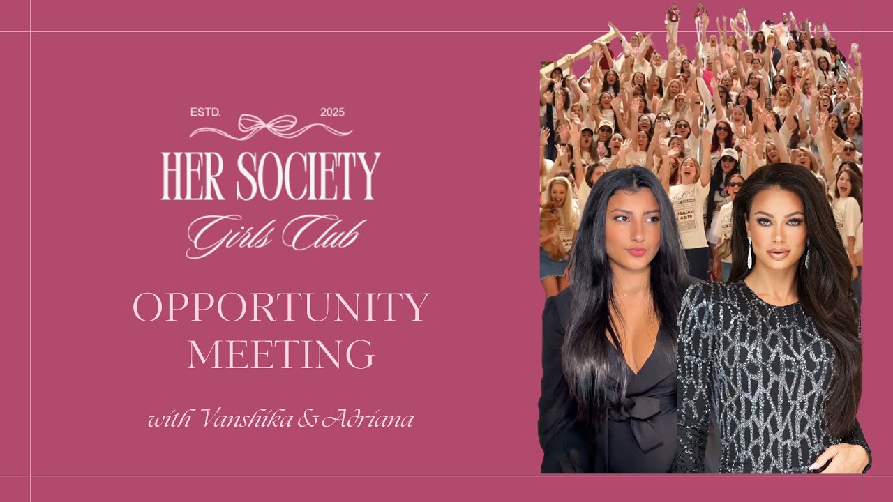 HER Society Info call w Vanshika & Adriana