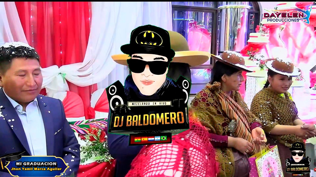 DJ BALDOMERO - GRADUACION DE JHON YAMIL