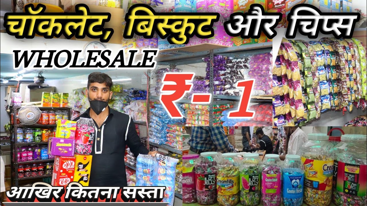 चॉकलेट, बिस्कुट, कुरकुरे & नमकीन का थोक मार्केट !! मात्र -1 रुपए ! Chocolate Wholesale Market Delhi