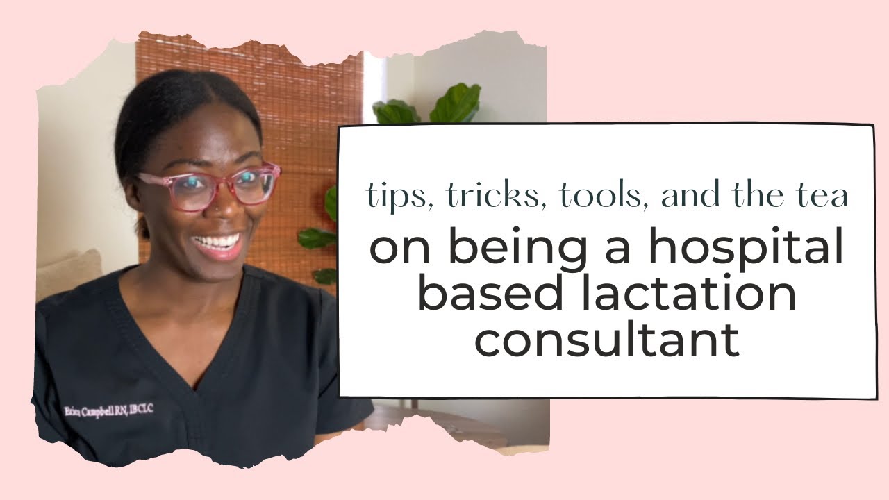 the lowdown on being a hospital based lactation consultant + tips, tricks, and tools to help!