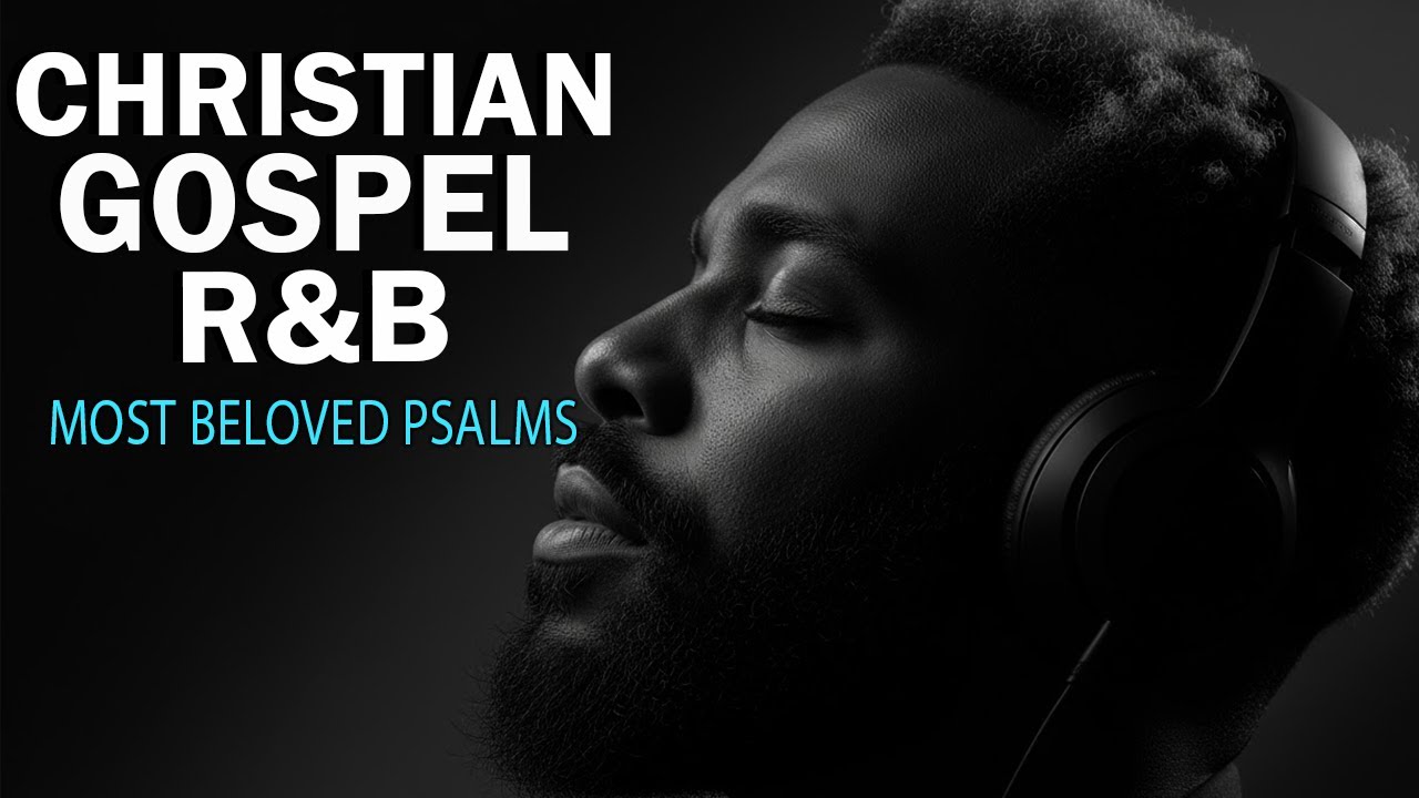 Christian Soul R&B | Relaxing Worship Music for Prayer