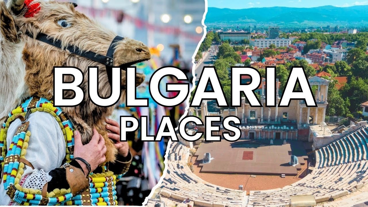 Top 14 Places to Visit in Bulgaria - Travel Guide