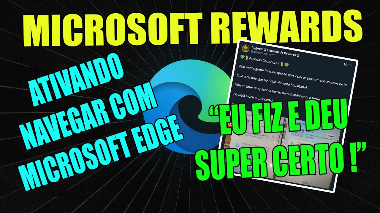 COMO ATIVAR O NAVEGAR COM O EDGE NO MICROSOFT REWARDS, UM PASSO A PASSO FEITA PELA COMUNIDADE !