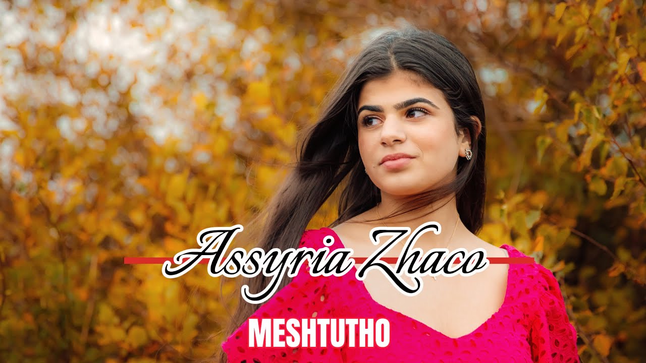 Assyria Zhaco | Meshtutho |  2023 | ܡܫܬܘܬܐ | ܐܣܝܪܝܐ ܙܐܟܐ |