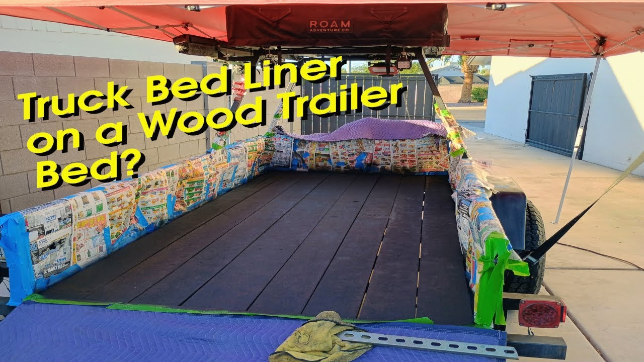 DIY TRUCK BED LINER ON A WOOD TRAILER BED?: Part 2