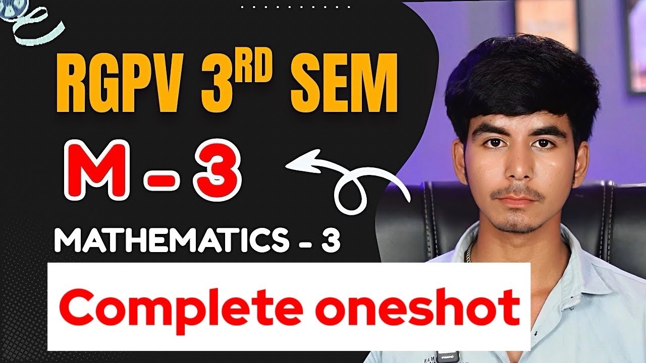 Mathematics - 3 RGPV 3rd Semester | M3 RGPV Most Important Questions | RGPV Exam 2026 | ​