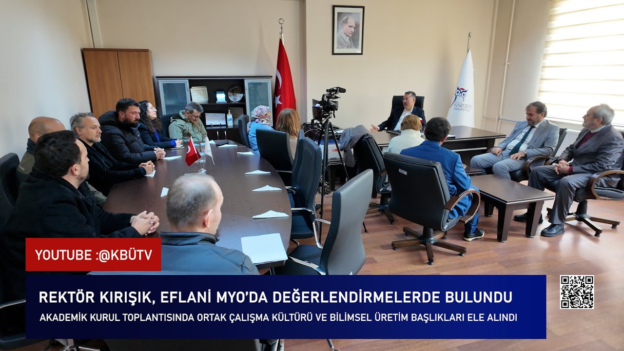 Karabük Üniversitesi Rektörü Kırışık, Eflani MYO Akademik Kuruluna Katıldı