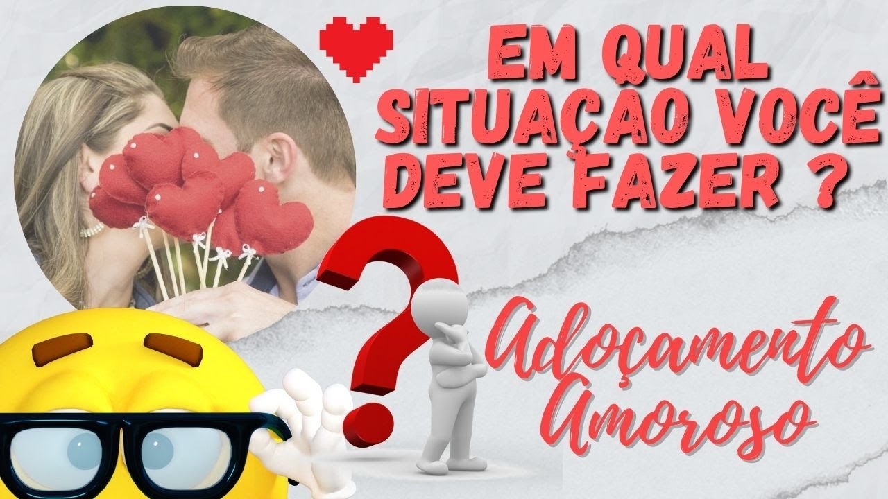 Como saber se o adoçamento amoroso é indicado para você