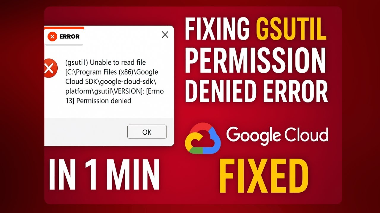 Fixing gsutil Permission Denied Error in 1 Minute | Google Cloud SDK Fixed